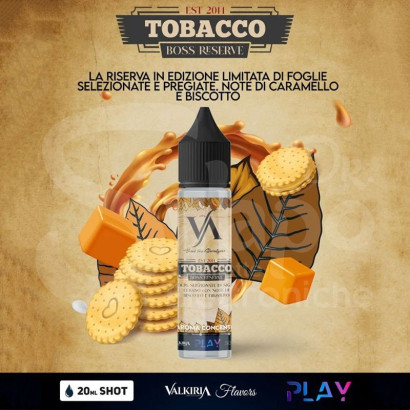 Tirs 20+40-Aroma Tobacco Boss Reserve PLAY - Valkiria Shot 20ml-Valkiria